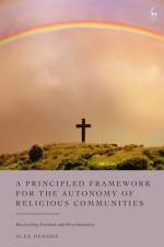 A Principled Framework for the Autonomy of Religious Communities af Alex Deagon