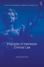 Principles of Indonesian Criminal Law af Topo Santoso