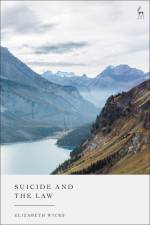 Suicide and the Law af Elizabeth Wicks