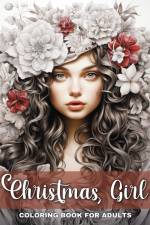 Christmas Girl Coloring Book for Adults af Regina Peay