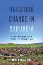 Resisting Change in Suburbia af James Zarsadiaz