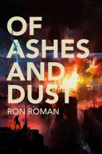 Of Ashes and Dust af Ron Roman