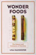 Haushofer, L: Wonder Foods af Lisa Haushofer