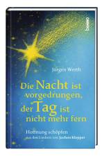 Die Nacht ist vorgedrungen, der Tag ist nicht mehr fern af Jürgen Werth