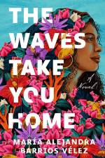 The Waves Take You Home