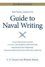 Crane, C: Naval Institute Guide to Naval Writing, 4th Editio af Chip E Crane