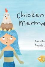 Chicken and Mermaid af Laurel Lorenzini