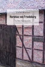 Horatius von Friedeburg af Stefan Miersch