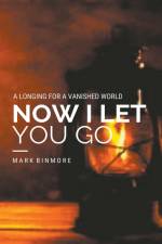 Now I Let You Go af Mark Binmore
