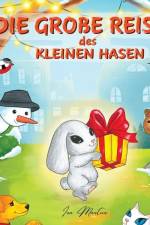 Die große Reise des kleinen Hasen af Ira Martur