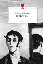 Null Cipher. Life is a Story - story.one af Philemon Niedermann