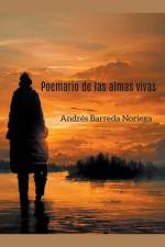 Poemario de las almas vivas af Andrés Barreda