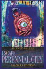 Escape Perennial City - Samsara Edition af Allen W. McLean