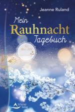 Mein Rauhnacht-Tagebuch af Jeanne Ruland