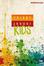 Feiert Jesus! Kids - Liederbuch (Notenausgabe)