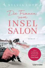 Die Frauen vom Inselsalon af Sylvia Lott