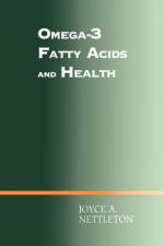 Omega-3 Fatty Acids and Health af Joyce A. Nettleton