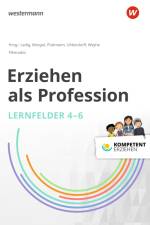 Kompetent erziehen. Erziehen als Profession - Lernfelder 4-6: Schülerband af Petra Bauer