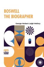 Boswell The Biographer af George Herbert Leigh Mallory