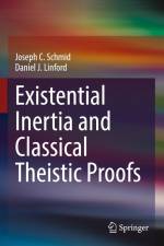 Existential Inertia and Classical Theistic Proofs af Daniel J. Linford