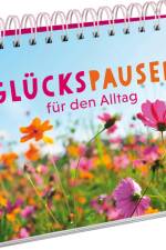 Glückspausen für den Alltag af Groh Verlag
