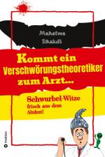 Kommt ein Verschwörungstheoretiker zum Arzt... af Mahatma Bhakdi