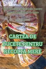 CARTEA DE BUCETE PENTRU RECOLTA MERE af Gabriela M¿lâia