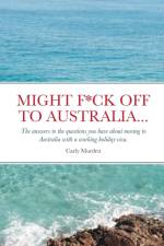 Might F*ck off to Australia... af Carly Murden