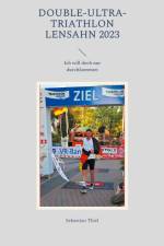 Double-Ultra-Triathlon Lensahn 2023 af Sebastian Thiel