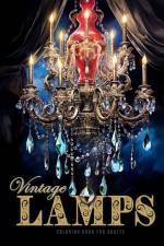 Vintage Lamps Coloring Book for Adults af Monsoon Publishing
