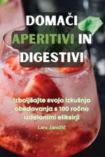 DOMA¿I APERITIVI IN DIGESTIVI af Lara Jane¿i¿