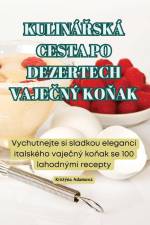 KULIN??SKÁ CESTA PO DEZERTECH VAJE¿NÝ KO¿AK af Kristýna Adamová