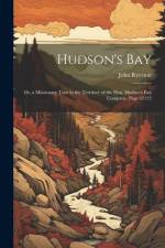 Hudson's Bay af John Ryerson