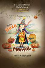 Die Kleine Hexe Mental feiert Halloween af Mario Schwarz
