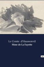 Mme de La Fayette af Le Comte d'Haussonvil