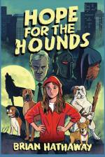 Hope For The Hounds af Brian Hathaway