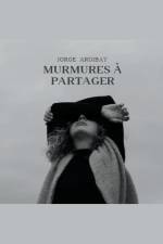 Murmures à Partager af Jorge Argibay