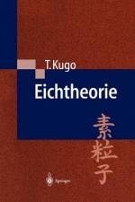 Eichtheorie af Taichiro Kugo