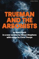 Trueman and the Arsonists af Max Frisch