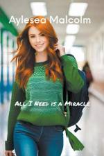 All I Need is a Miracle af Aylesea Malcolm