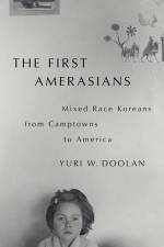 The First Amerasians af Yuri W. Doolan