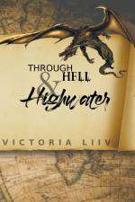 Through Hell & Highwater af Victoria LIIV