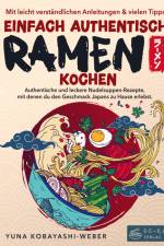 Einfach authentisch Ramen kochen af Yuna Kobayashi-Weber