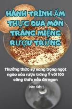 HÀNH TRÌNH ¿M TH¿C QUA MÓN TRÁNG MI¿NG R¿¿U TR¿NG af Kiên Ki¿n
