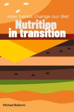 Nutrition in transition af Michael Ballarini