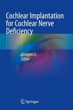Cochlear Implantation for Cochlear Nerve Deficiency af Yongxin Li