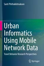 Urban Informatics Using Mobile Network Data af Santi Phithakkitnukoon
