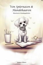 Von Spürnasen & Hundehaaren af Jessica Hilbert