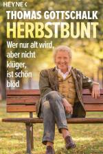 Herbstbunt af Thomas Gottschalk