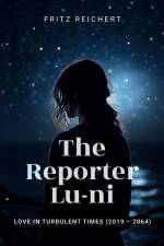 The Reporter Lu-ni af Fritz Reichert